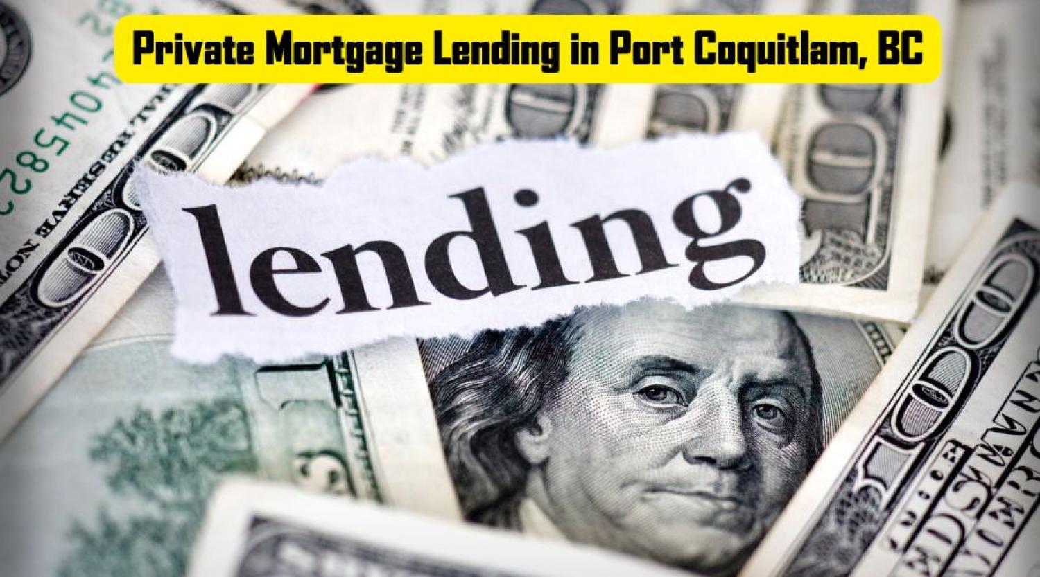 Mortgage Broker Coquitlam Private Mortgage Lending in Port Coquitlam Mortgage Broker Company Why Get a Mortgage Broker in Port Coquitlam?